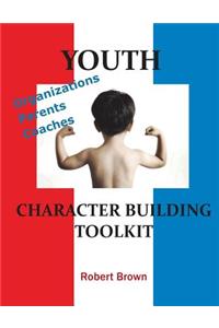 Youth Character Building Toolkit