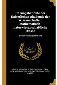 Sitzungsberichte der Kaiserlichen Akademie der Wissenschaften. Mathematisch-naturwissenschaftliche Classe