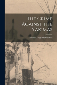 Crime Against the Yakimas