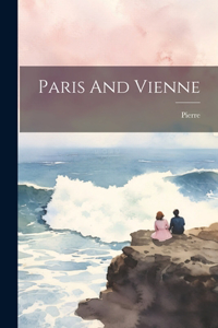 Paris And Vienne