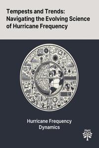 Tempests and Trends
