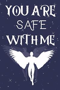 You Are Save With Me