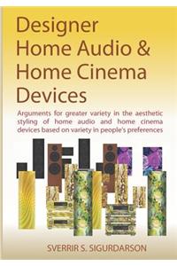 Designer Home Audio & Home Cinema Devices