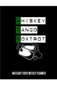 Whiskey Tango Foxtrot Military 2020 Weekly Planner