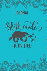 Sloth Mode Activated