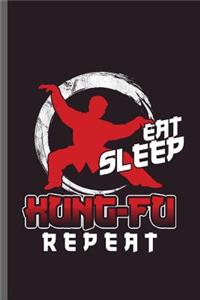 Eat Sleep Kung-Fu repeat