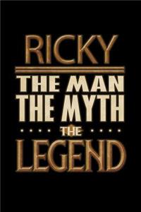 Ricky The Man The Myth The Legend