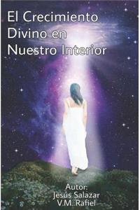 El Crecimiento Divino en Nuestro Interior