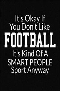 It's Okay If You Don't Like Football