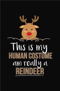 This Is My Human Costume Am Really A Reindeer