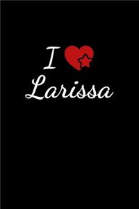I love Larissa