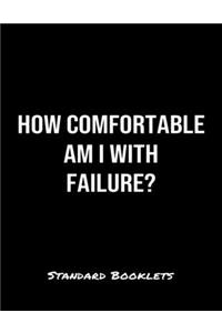 How Comfortable Am I With Failure?