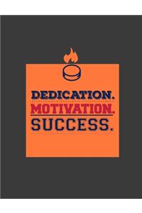 Dedication Motivation Success