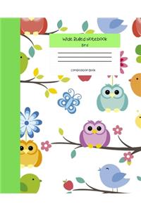 Wide Ruled Notebook Bird Composition Book