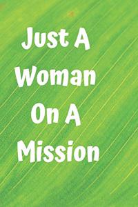 Just a Woman on a Mission