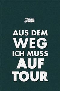 Aus Dem Weg Ich Muss Auf Tour