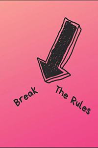 Break the Rules