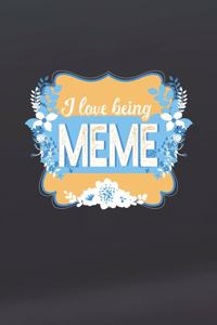 I Love Being Meme