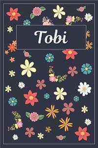 Tobi: Lined Writing Notebook with Personalized Name 120 Pages 6x9 Flowers