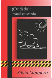 ¡Cuidado!
