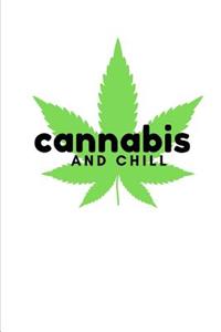 Cannabis and Chill