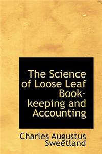 The Science of Loose Leaf Book-Keeping and Accounting