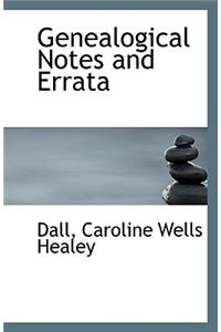 Genealogical Notes and Errata