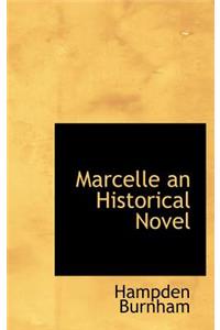 Marcelle an Historical Novel