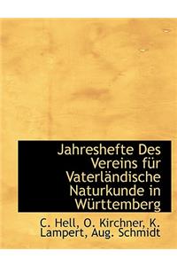 Jahreshefte Des Vereins Fur Vaterlandische Naturkunde in Wurttemberg