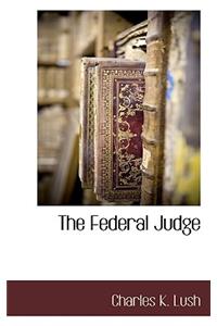 The Federal Judge