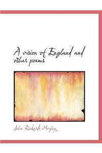 A Vision of England and Other Poems