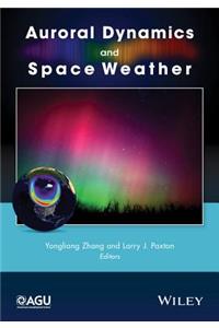 Auroral Dynamics and Space Weather