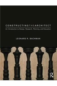 Constructing the Architect