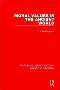 Moral Values in the Ancient World