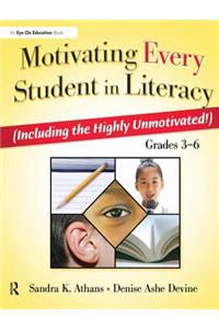 Motivating Every Student in Literacy