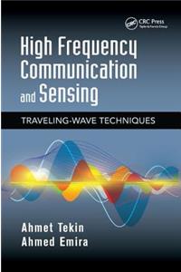 High Frequency Communication and Sensing: Traveling-Wave Techniques (Devices, Circuits, and Systems)