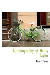 Autobiography of Henry Taylor