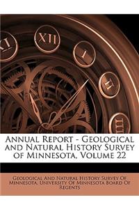Annual Report - Geological and Natural History Survey of Minnesota, Volume 22