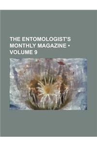 The Entomologist's Monthly Magazine (Volume 9)