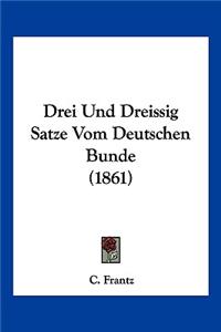 Drei Und Dreissig Satze Vom Deutschen Bunde (1861)