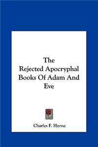 Rejected Apocryphal Books of Adam and Eve