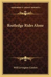 Routledge Rides Alone