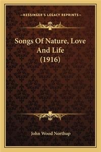 Songs of Nature, Love and Life (1916)