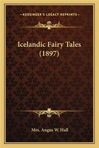 Icelandic Fairy Tales (1897)