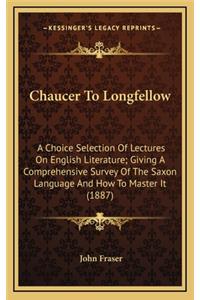 Chaucer to Longfellow