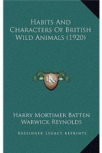 Habits And Characters Of British Wild Animals (1920)