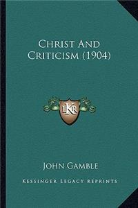 Christ and Criticism (1904)