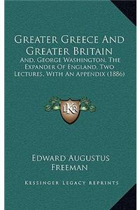 Greater Greece And Greater Britain