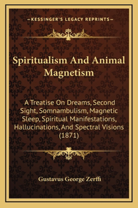 Spiritualism and Animal Magnetism
