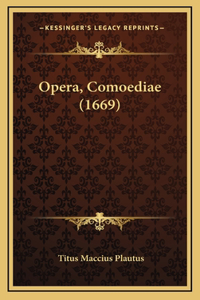 Opera, Comoediae (1669)